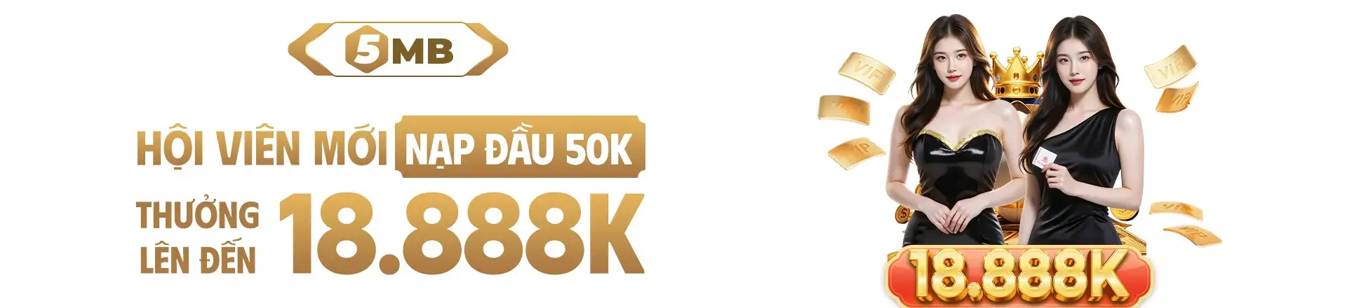5MB thưởng nạp đầu hội viên